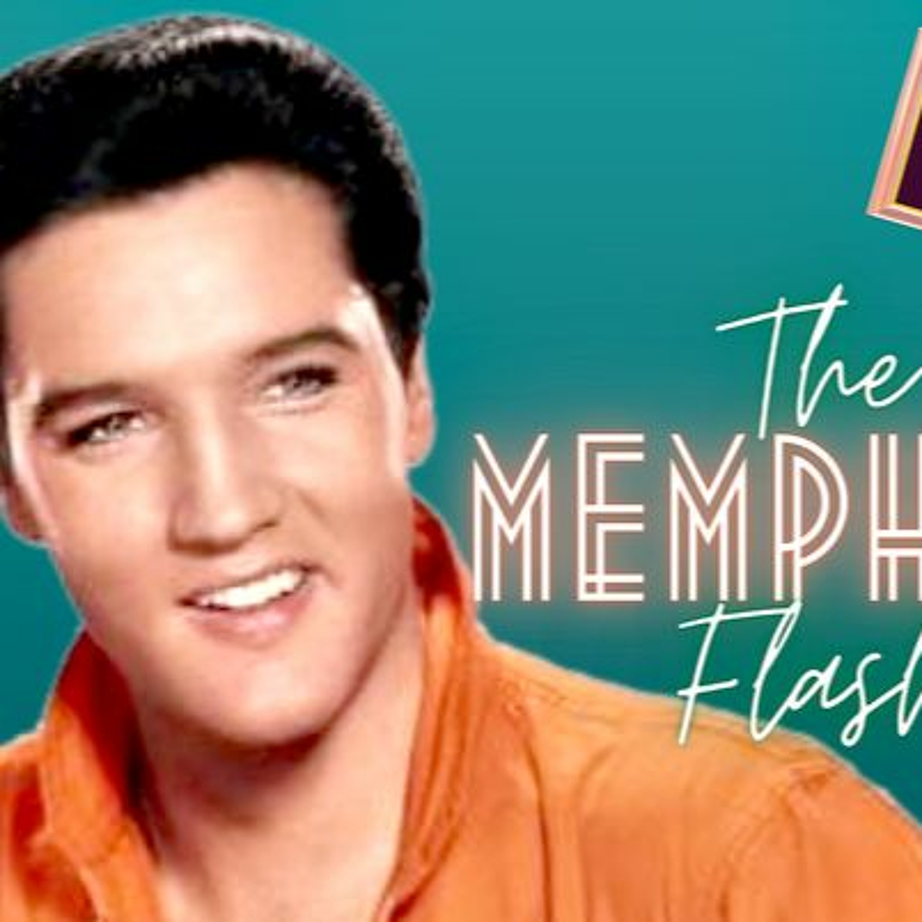 Elvis The Memphis Flash Extra Gold Episode 57 episode artwork