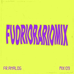 Fuoriorariomix9: Fr.Analog