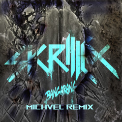 SKRILLEX - BANGARANG (MICHVEL REMIX)