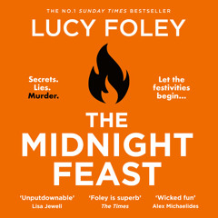 The Midnight Feast, By Lucy Foley, Read by Roly Botha, Laurence Dobiesz, Joe Eyre, Tuppence Middleton and Sarah Slimani