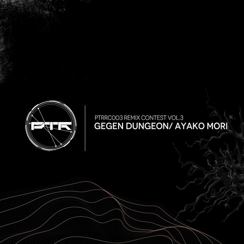 Ayako Mori - Gegen Dungeon (TKG Remix) REMIX CONTEST #PTRRC003