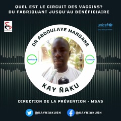 Quel est le circuit des vaccins qui arrivent au Sénégal? Du fabriquant jusqu'au bénéficiaire !