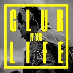 CLUBLIFE By Tiësto Podcast 763