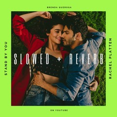 (slowed + reverb) Stand By You - Rachel Platten