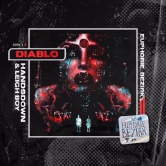 Handsdown & Leigh Boy - DIABLO [Euphorie Bezirk Records}