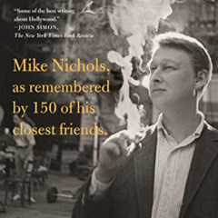 VIEW EBOOK 💏 Life isn't everything: Mike Nichols, as remembered by 150 of his closes