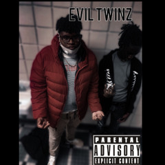 Evil Twinz ft. TrixAtWrk (prod.Blickyhomeboy)