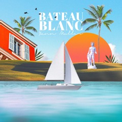 Yann Muller - Bateau Blanc (Radio Mix)