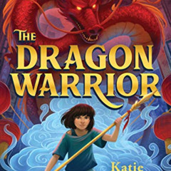 [ACCESS] PDF 🖌️ The Dragon Warrior by  Katie Zhao [EBOOK EPUB KINDLE PDF]