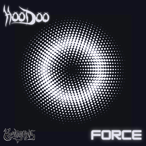 HOODOO DUBZ -  FORCE (FREE DL)