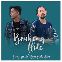 Beukong Hate - Samy Asa ft Nazar Shah Alam