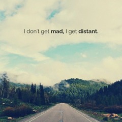 Why You Gotta Be So Distant