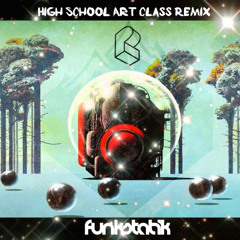 Pretty Lights- High School Art Class (FunkStatik Remix)