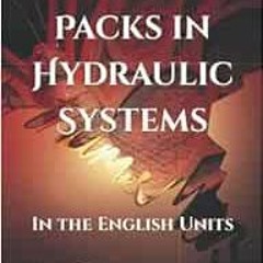 Access KINDLE PDF EBOOK EPUB Power Packs in Hydraulic Systems: In the English Units (