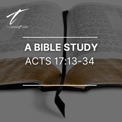 5-22-24 Acts 17:13-34