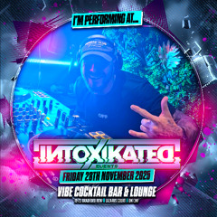 Intoxikated With DJ Sy 28-11-25 Decoy Promo Mix