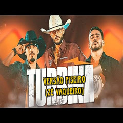 LUAN PEREIRA FT PEDRO PAULO E ALEX - TURBINA - VERSAO ZE VAQUEIRO