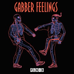 Gabber Feelings