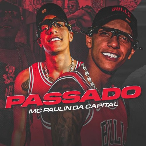 MC Paulin da Capital - Passado (DJ Guh Mix)
