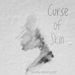 Curse of Skin