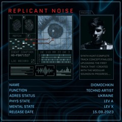 Replicant Noise (Original Mix)