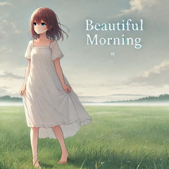 Sainsonic feat. Synthesizer V Eri - Beautiful Morning