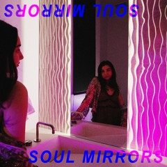 soul mirrors