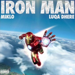 Miklo & Luqa Dhere - Iron Man