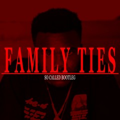 Baby Keem - family ties (with Kendrick Lamar)[SO CALLED Bootleg]