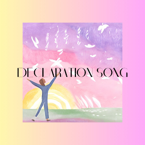 Declaration Song