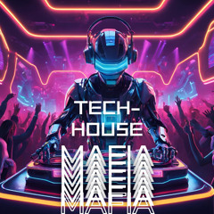 TECH-HOUSE MAFIA