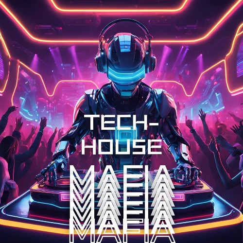 TECH-HOUSE MAFIA
