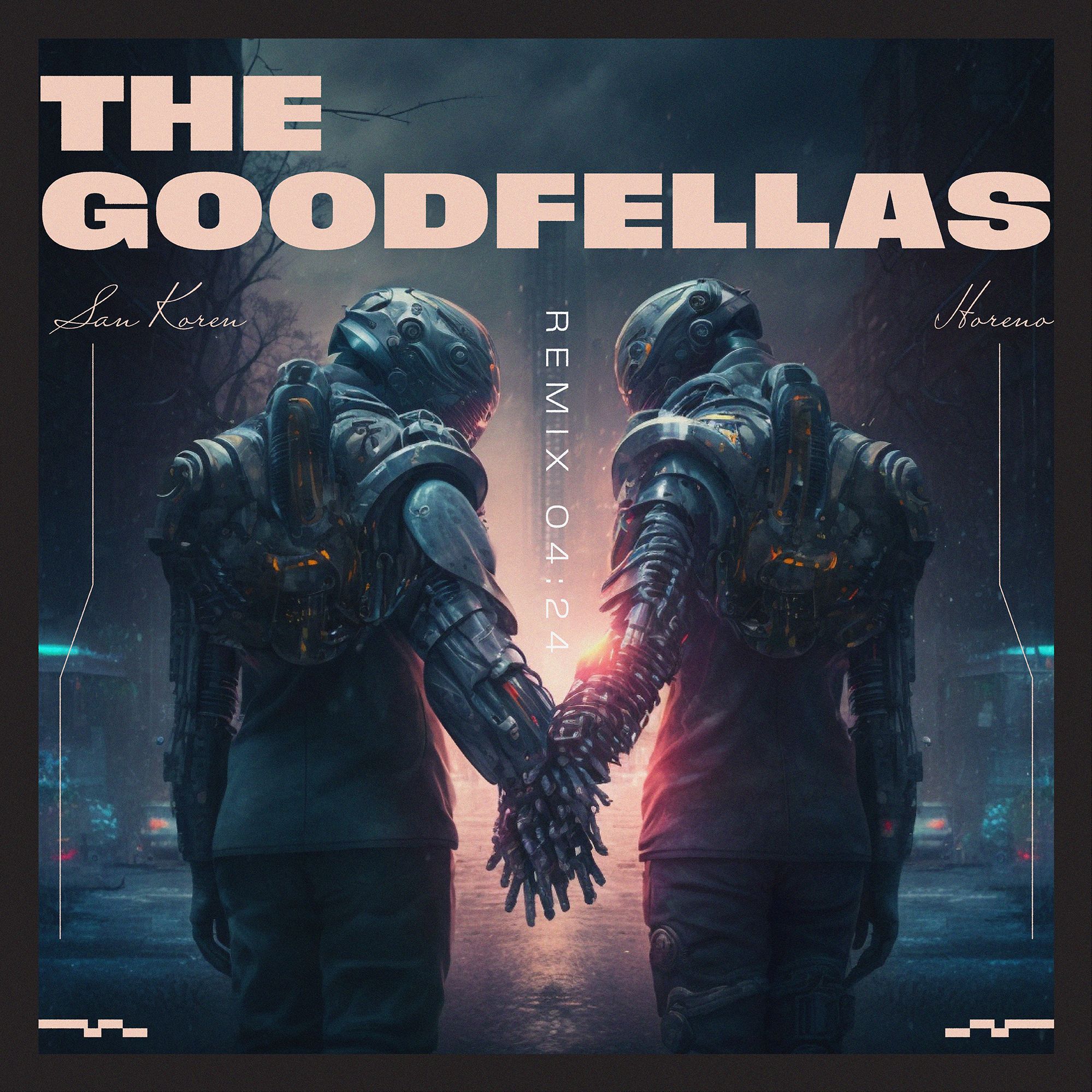 Horeno & San Koren – The Goodfellas (Remix)
