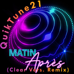 Le Matin Après (Clear Vers. Remix)