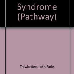 Access EPUB 🖌️ Yeast Syndrome (Pathway) by  John Parks Trowbridge &  Martin Walker [