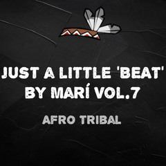 Just a little 'BEAT' by Mari Vol.7 // Afro Tribal