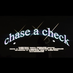 Chase A Check [Prod. Jacmac]