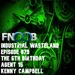 Kenny Campbell - Industrial Wasteland Episode 079