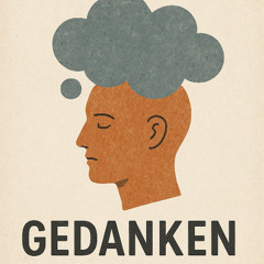 Gedanken...