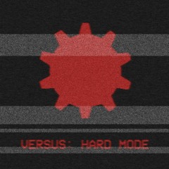 Versus (hardmode Remix)