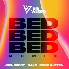 Joel Corry, RAYE, David Guetta - Bed (Ele Valero Remix)