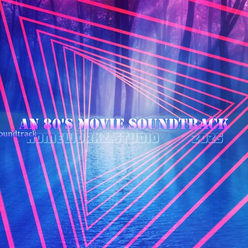 An 80z Movie Soundtrack