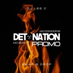 DJ Lee C - MCs Connor B And Busy - Detonation Promo