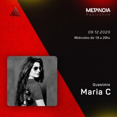 Metanoia pres.  -  Maria C  [Exclusive Guestmix]