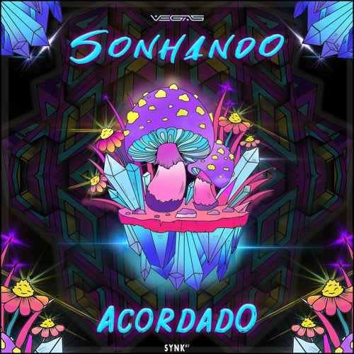 Vegas - Sonhando Acordado