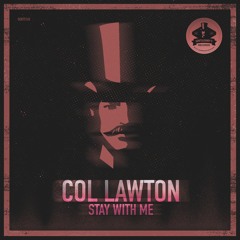 [GENTS165] Col Lawton - Stay With Me (Original Mix) Preview