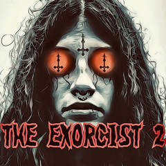 THE EXORCIST 2