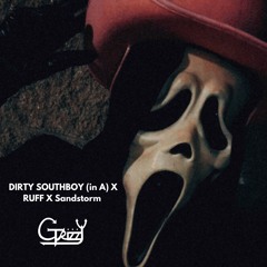 DIRTY SOUTH (Rated R) x RUFF (Zeds Dead) x Sandstorm (Subtronics Edit) (G TRizzY EDIT FREE DL)