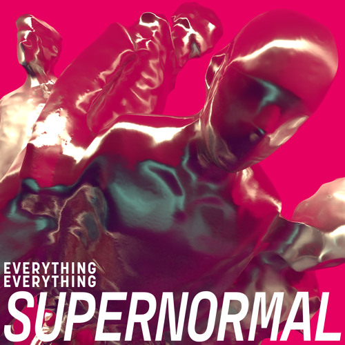 SUPERNORMAL by Everything Everything