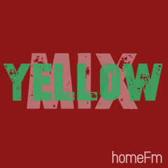 HomeFm - 24/01 YELLOW mix